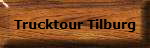 Trucktour Tilburg